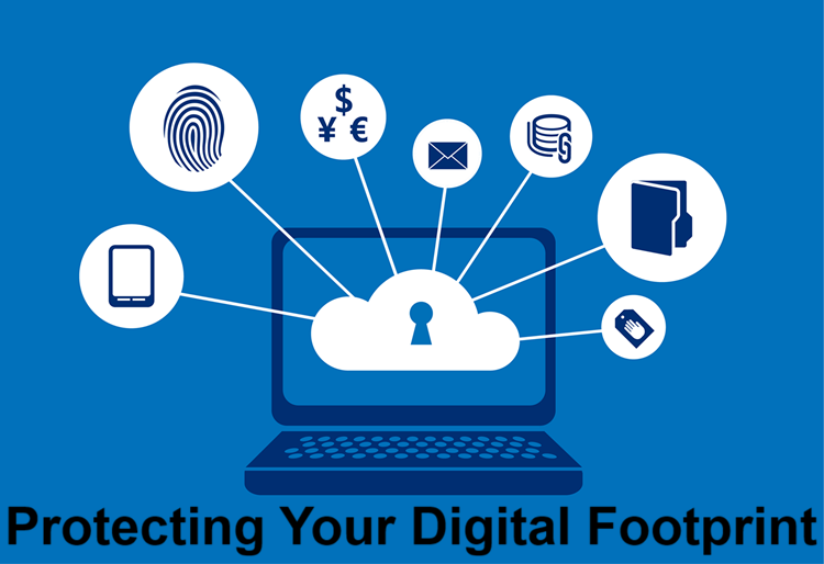 Protecting Your Digital Footprint